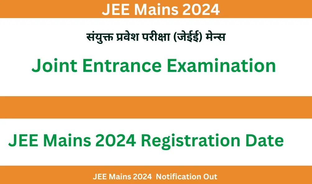 JEE Mains 2024 Registration Date