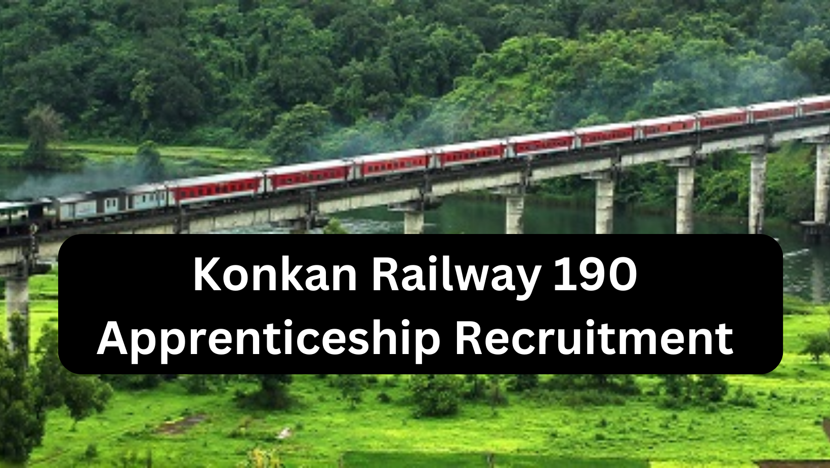 Konkan Railway 190 Apprenticeship Recruitment