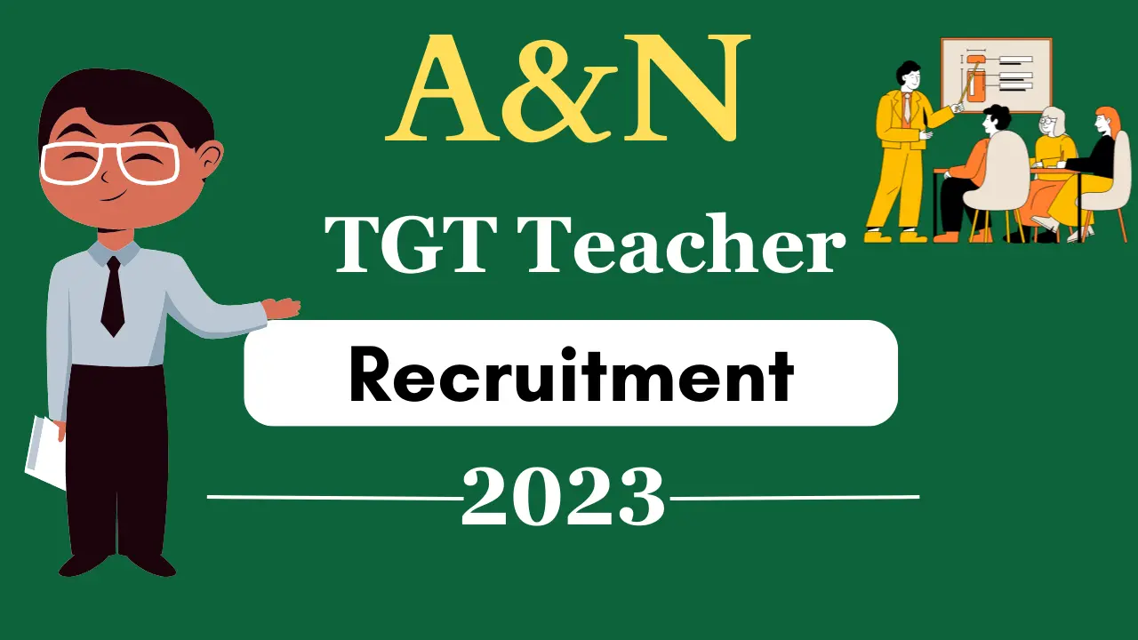 A&N TGT Teacher Recruitment 2023
