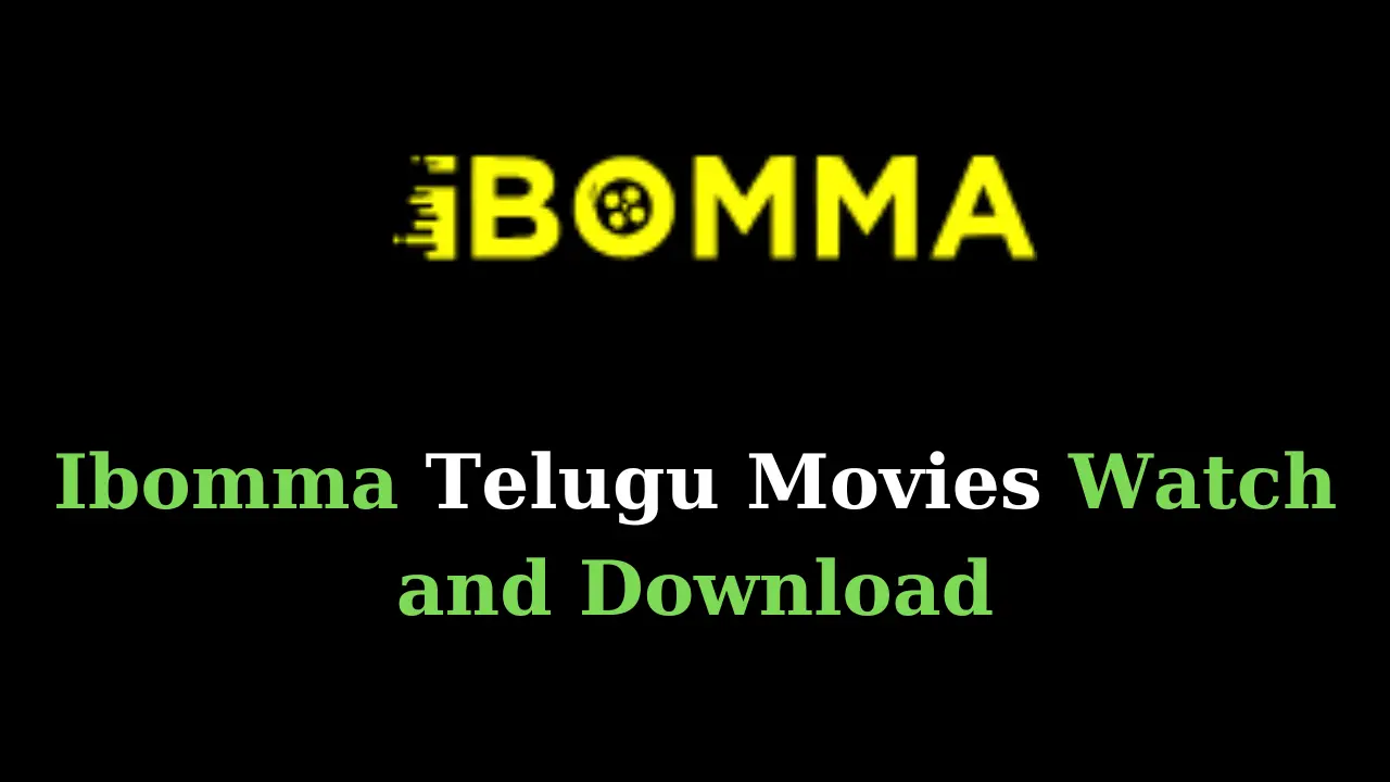 Ibomma Telugu Movies Watch and Download