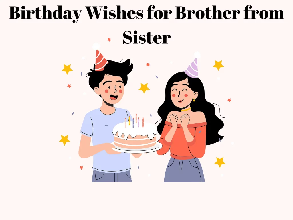 Birthday Wishes for Brother from Sister