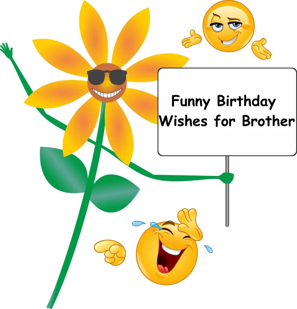 Short and Simple Funny Birthday Wishes for Brother