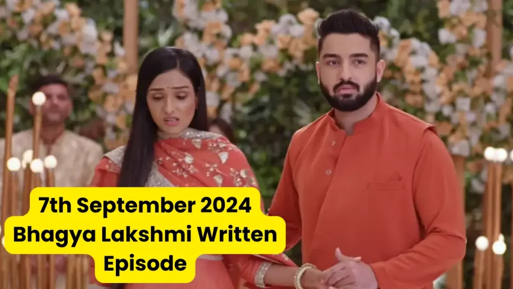 7th September 2024 Bhagya Lakshmi Written Episode