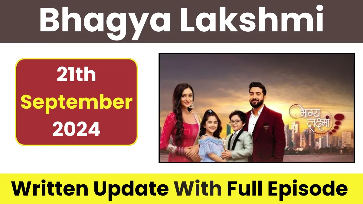 Bhagya Lakshmi 20th September 2024 Written Update