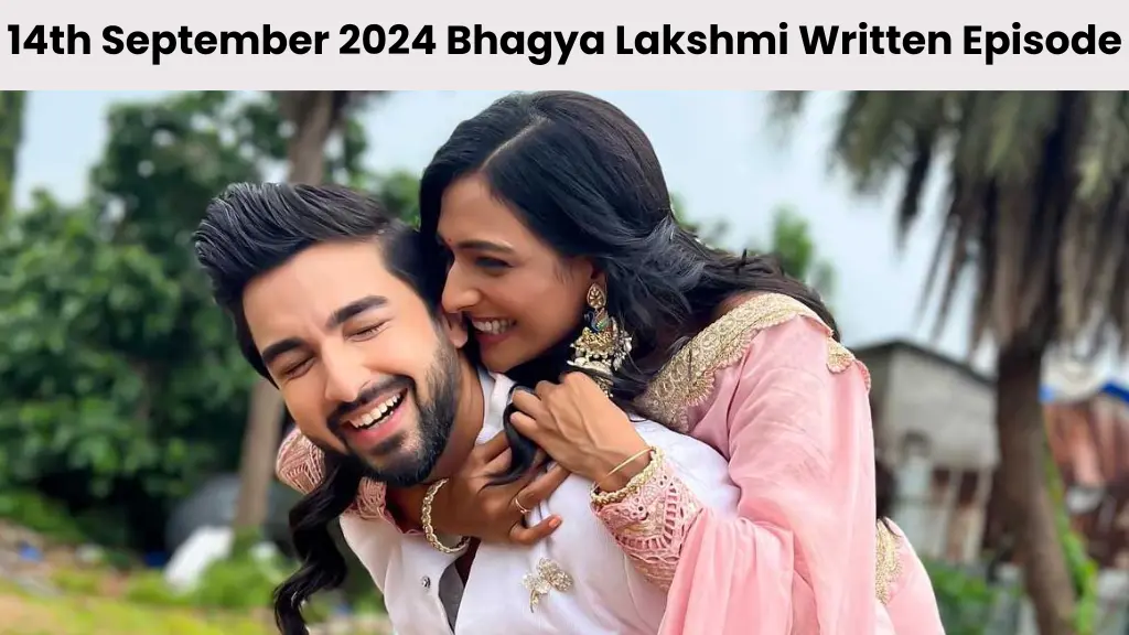 14th September 2024 Bhagya Lakshmi Written Episode